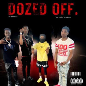 Dozed Off (WANGFLOW) (feat. Yung Striker) [Explicit]