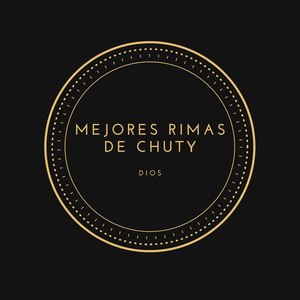 Mejores Rimas De Chuty