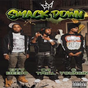 Smack down (feat. G youngin & Bty beedo) [Explicit]