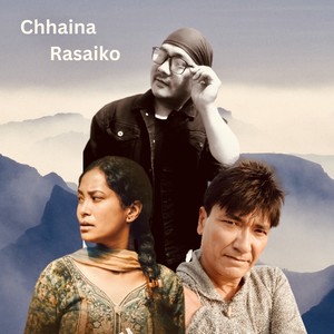 Chhaina Rasaiko