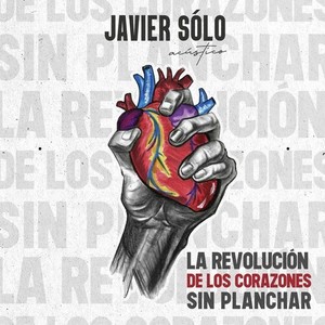 La Revolución de los Corazones sin Planchar (En Acústico)