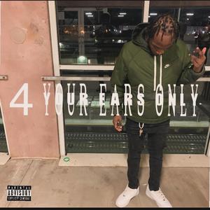 4 Your Ears Only (Explicit)