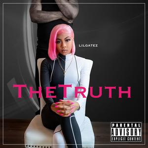 The Truth (Explicit)