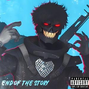 End Of The Story (Explicit)