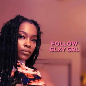 Follow GLXY GRL on all Music Platforms