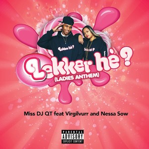 Lekker he? (Ladies Anthem) (Explicit)