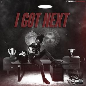 I GOT NEXT (Explicit)