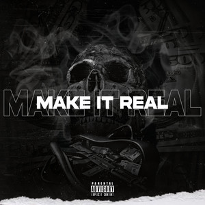 Make It Real (Explicit)