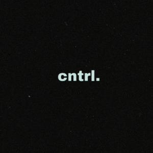 CNTRL (feat. Julia Pratt) [Explicit]