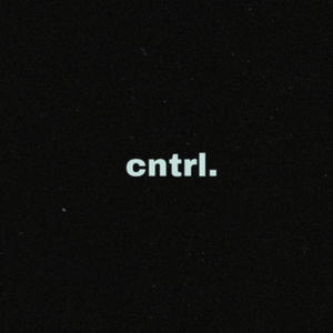 CNTRL (feat. Julia Pratt) (Explicit)