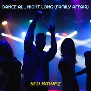 Dance All Night Long (Family Affair) (Explicit)