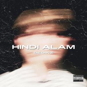 Hindi Alam (Explicit)