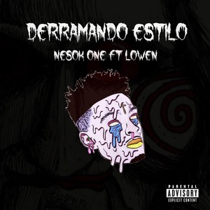 Derramando Estilo (Explicit)