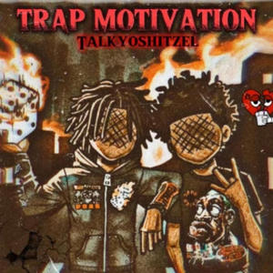 Trap Motivation (Explicit)