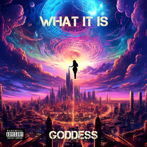 What It Is (Explicit)