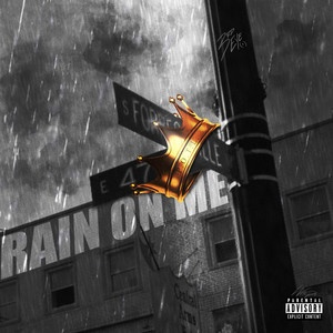 RAIN ON ME (Explicit)