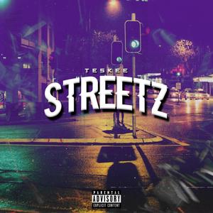 Streetz (Explicit)