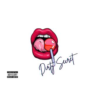 Dirty Secret (Explicit)