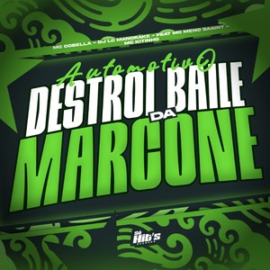 Automotivo Destroi Baile da Marcone (Explicit)