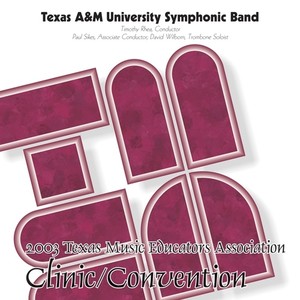 Texas Music Educators Association 2003 Clinic and Convention - Texas A and M Symphonic Band