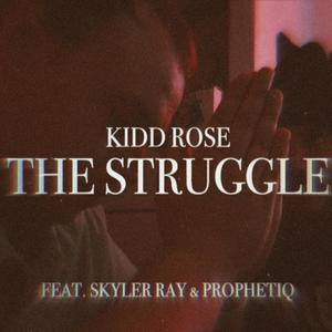 The Struggle (feat. Skyler Ray & ProphetiQ)