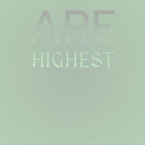 Are Highest