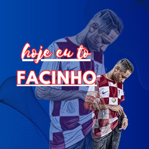 Hoje eu tô facinho (Explicit)