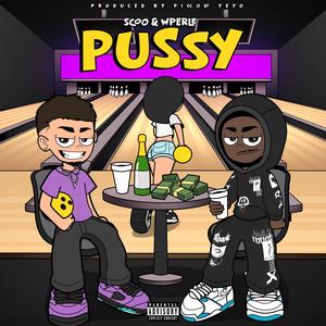 Pussy (Explicit)