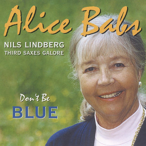 Babs, Alice: Don't Be Blue