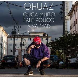 Ouça Muito, Fale Pouco, Viva Mais