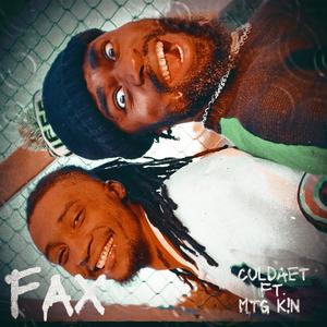 FAX (feat. MTG K!N) (Explicit)