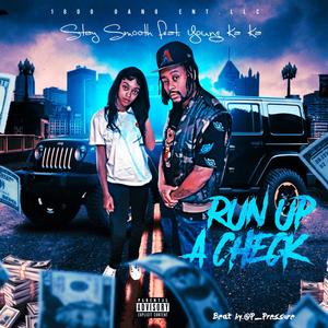 Run Up A Check (feat. Young KaKa) [Explicit]