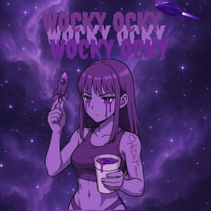 Wocky Ocky (Explicit)