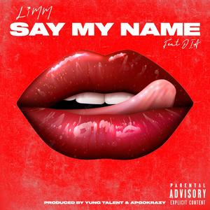 Say My Name (feat. DiA!) (Explicit)