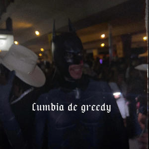 Cumbia de Greedy (Explicit)