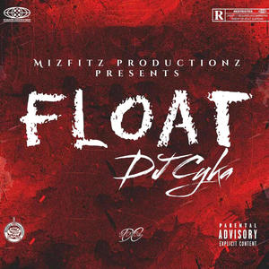 DJ Cyka Float 2024 (Explicit)