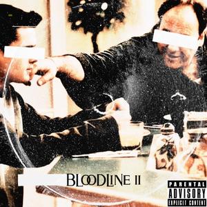 Bloodline II (Explicit)