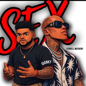 SEX (feat. Terrell Matheny) (Explicit)