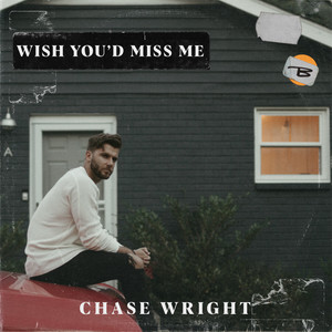 Wish You'd Miss Me