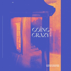 GOING CRAZY