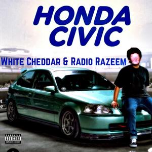 Honda Civic (feat. Radio Razeem|Explicit)