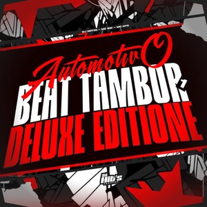 Automotivo Beat Tambor Deluxe Edtione 1 (Explicit)