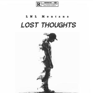 Lost Thoughts Freestyle (Explicit)