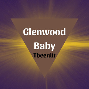 Glenwood Baby (Explicit)