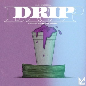 Drip (Explicit)