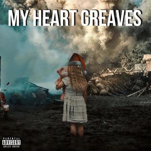 My Heart Greaves (Explicit)