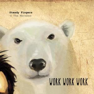 Work Work Work(feat. The Marabas)