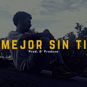 Mejor Sin Ti
