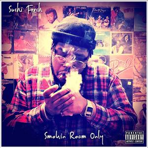 Smokin' Room Only