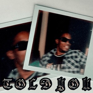 TOLD YOU (feat. AceFTN) (Explicit)